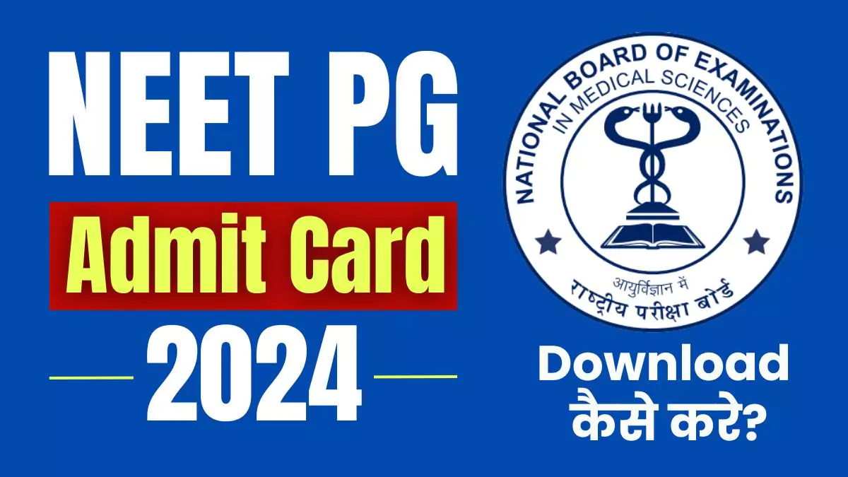 NEET PG 2024 Admit Card