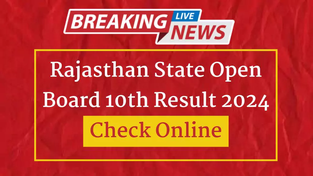 Rajasthan State Open Board 10th Result 2024 Check Online