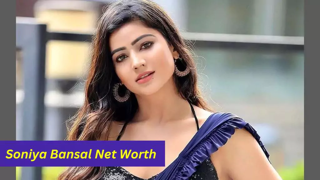 Soniya Bansal Net Worth